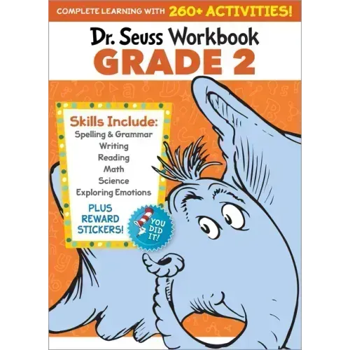 Dr. Seuss Workbook: Grade 2: 260+ Fun Activities with Stickers and More! (Spelling, Phonics, Reading Comprehension, Grammar, Math, Addition & Subtract