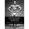 Bodybuilding: A Scientific Approach