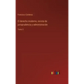 El derecho moderno, revista de jurisprudencia y administración: Tomo 3