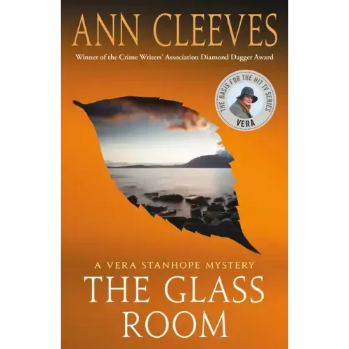 The Glass Room: A Vera Stanhope Mystery