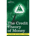 The Credit Theory of Money