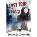 The Last Trip of the Magi