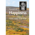 Pursuit of Happiness: An Introduction to the Libertarian Ethos of Charles Erskine Scott Wood