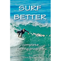 Surf Better: complete surfing program