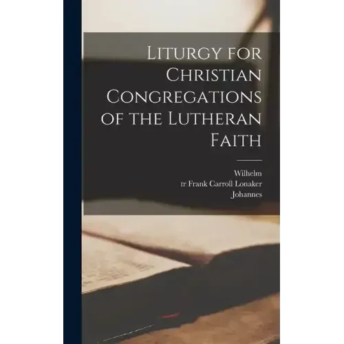 Liturgy for Christian Congregations of the Lutheran Faith