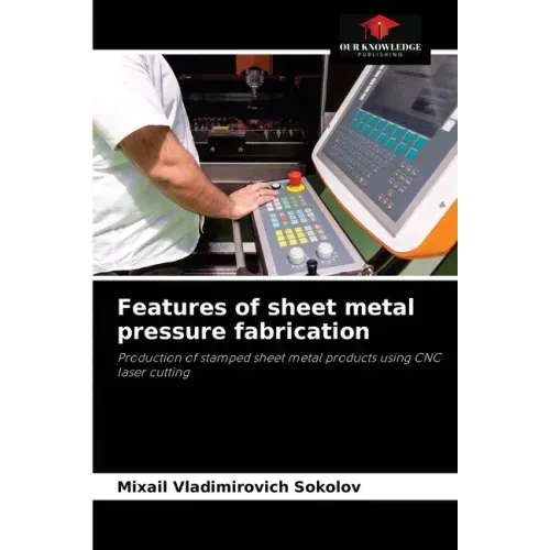 Features of sheet metal pressure fabrication
