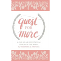 Quest for More: A One Year Devotional Through the Bible