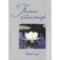 The Source of All Our Strength