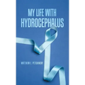My Life with Hydrocephalus