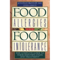 Food Allergies and Food Intolerance: The Complete Guide to Their Identification and Treatment