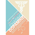 Chasing Dopamine