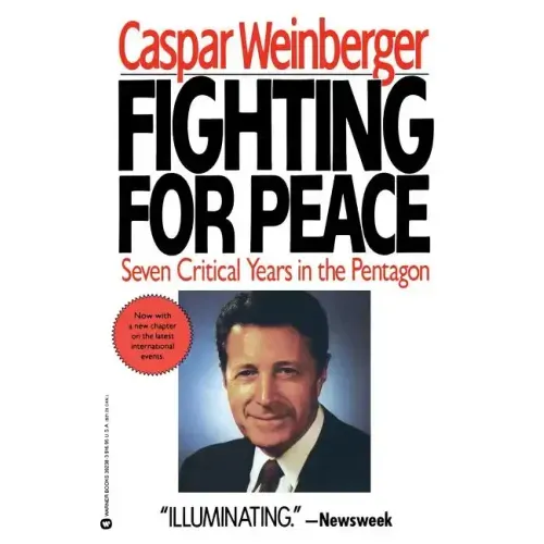 Fighting for Peace: 7 Critical Years in the Pentagon