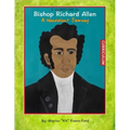 A Children's Book On Bishop Richard Allen: A Nonviolent Journey (Curriculum)