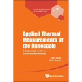Applied Thermal Measurements at the Nanoscale: A Beginner's Guide to Electrothermal Methods