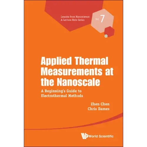 Applied Thermal Measurements at the Nanoscale: A Beginner's Guide to Electrothermal Methods