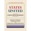 States United: A Survival Guide for Our Democracy