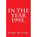 In the Year 1995.