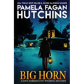 Big Horn: A Jenn Herrington Wyoming Mystery