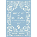 Rhetoric and Resistance: The Literary Arts of Dissent in Nineteenth-Century Britain