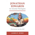 Jonathan Edwards for Armchair Theologians