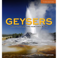 Geysers: What They Are and How They Work