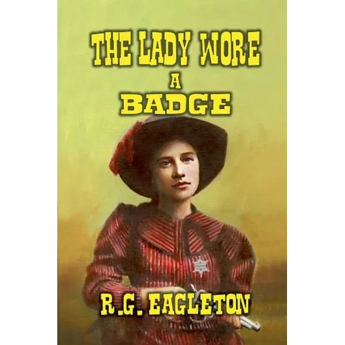 The Lady Wore A Badge
