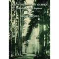 The World was My Garden: Travels of a Plant Explorer
