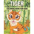 Tiger Coloring Book For Kids: 50 Cute Tiger Designs for Kids And Toddlers