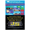 Windows 8 Tips for Beginners & JavaScript Professional Programming Made Easy