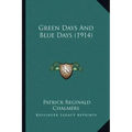 Green Days and Blue Days (1914)