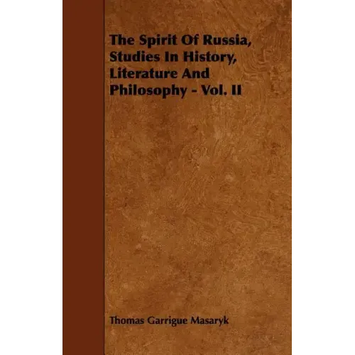 The Spirit Of Russia, Studies In History, Literature And Philosophy - Vol. II