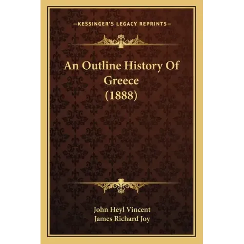 An Outline History Of Greece (1888)