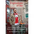 Explosions of Joy: A Memoir of the Grief Counselor for Missing Malaysia Airlines Flight 370