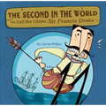 The Second in the World to Sail the Globe: Sir Francis Drake