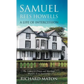Samuel Rees Howells, a Life of Intercession: The Legacy of Prayer and Spiritual Warfare of an Intercessor
