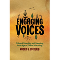 Engaging Voices: Tales of Morality and Meaning in an Age of Global Warming