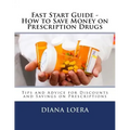 Fast Start Guide - How to Save Money on Prescription Drugs