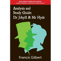 Analysis & Study Guide: Dr Jekyll and Mr Hyde: Complete text & integrated study guide