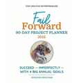 Fail Forward 90-Day Project Planner - 2022 (Color)