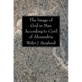 The Image of God in Man According to Cyril of Alexandria