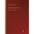 The Count of Monte Cristo: Volume 2 - in large print