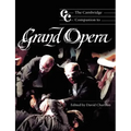 The Cambridge Companion to Grand Opera