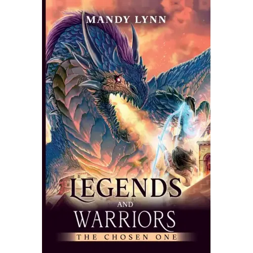 Legends and Warriors: The Chosen One