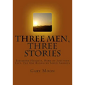 Three Men, Three Stories: Salvation Heights, Hero of Junction City, The Day Rednecks Saved America