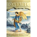 Gabriel: Communicating with the Archangel for Inspiration & Reconciliation