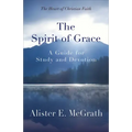 The Spirit of Grace: A Guide for Study and Devotion
