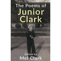 The Poems of Junior Clark