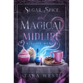 Sugar, Spice, and Magical Midlife