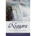 Remembering Niagara:: Tales from Beyond the Falls