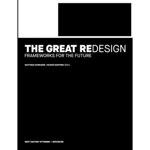 The Great Redesign: Frameworks for the Future